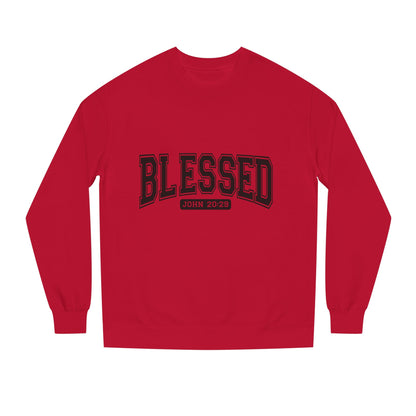 Blessed Crewneck Sweatshirt - John 20:29 Christian Pullover