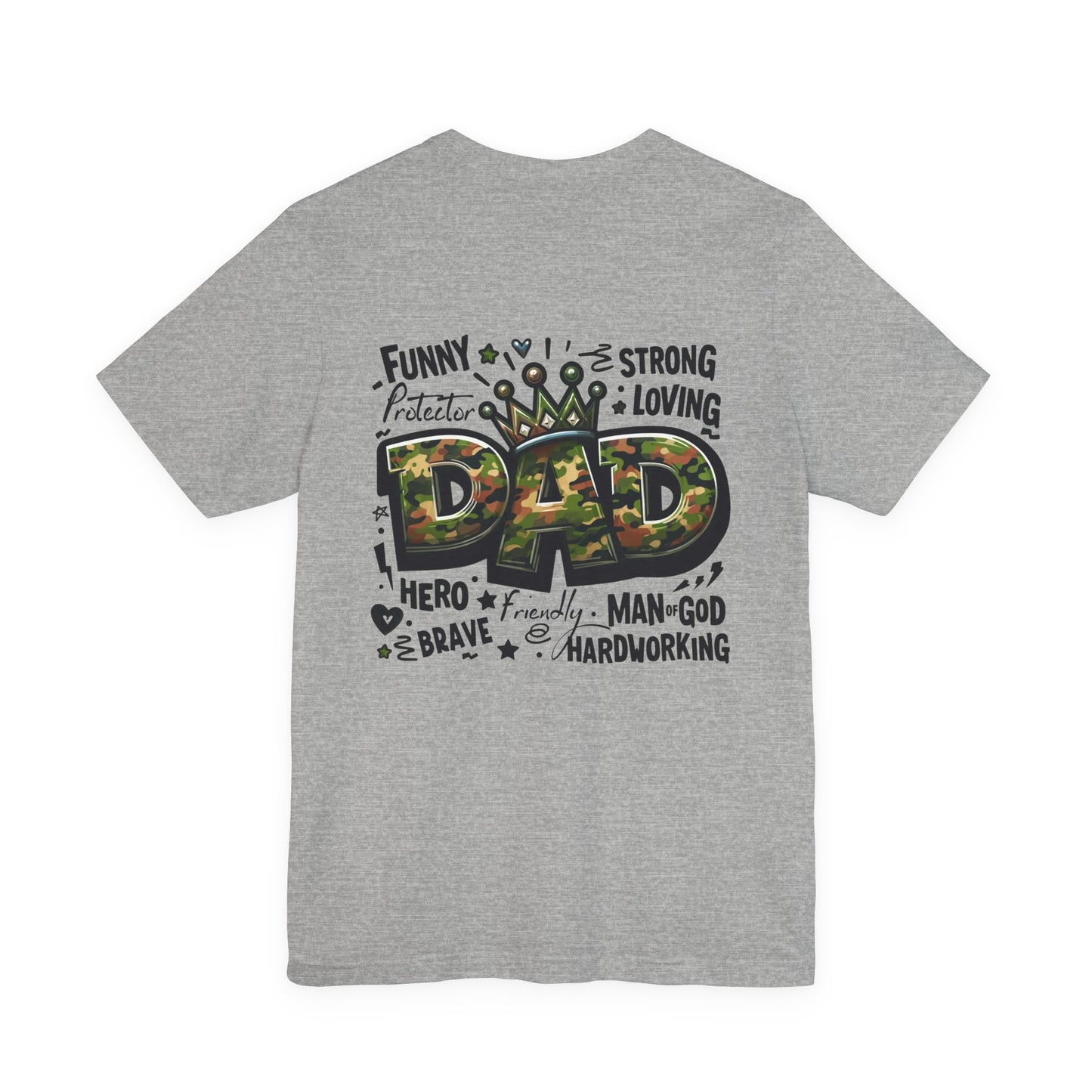 Dad Camo Crown T‑Shirt — 'DAD' Military Camo Design with Loving Words (Father's Day Gift)