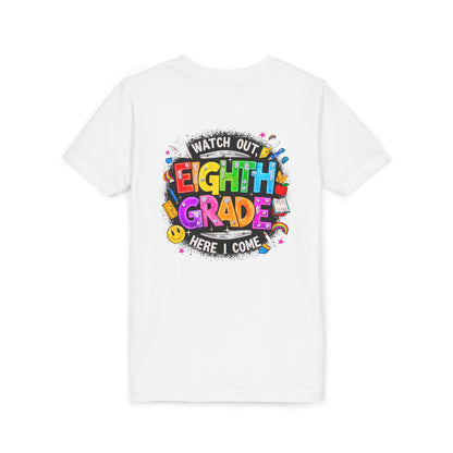 Eighth Grade Kids T‑Shirt — "Watch Out, Eighth Grade Here I Come" Back-to-School Tee