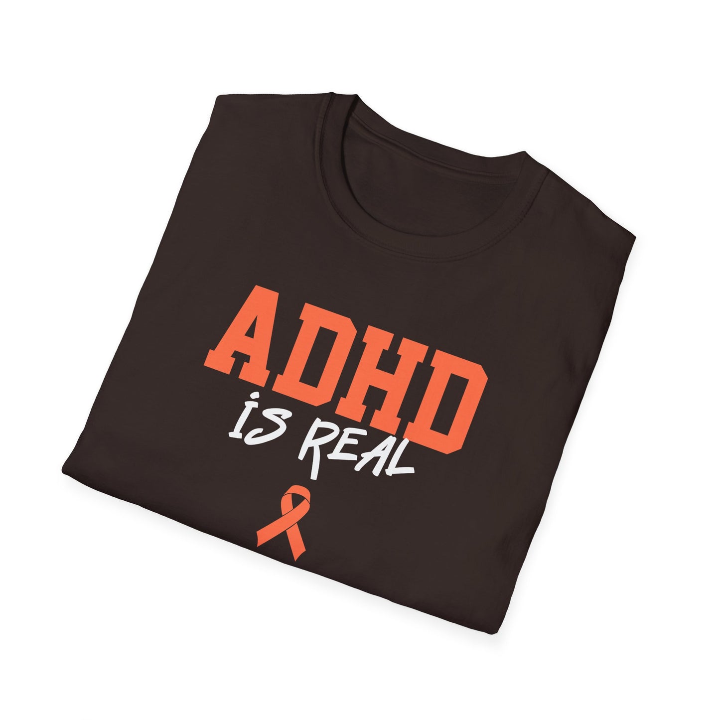 ADHD Is Real T-Shirt