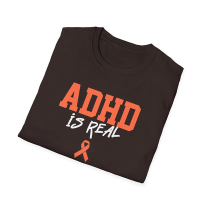 ADHD Is Real T-Shirt