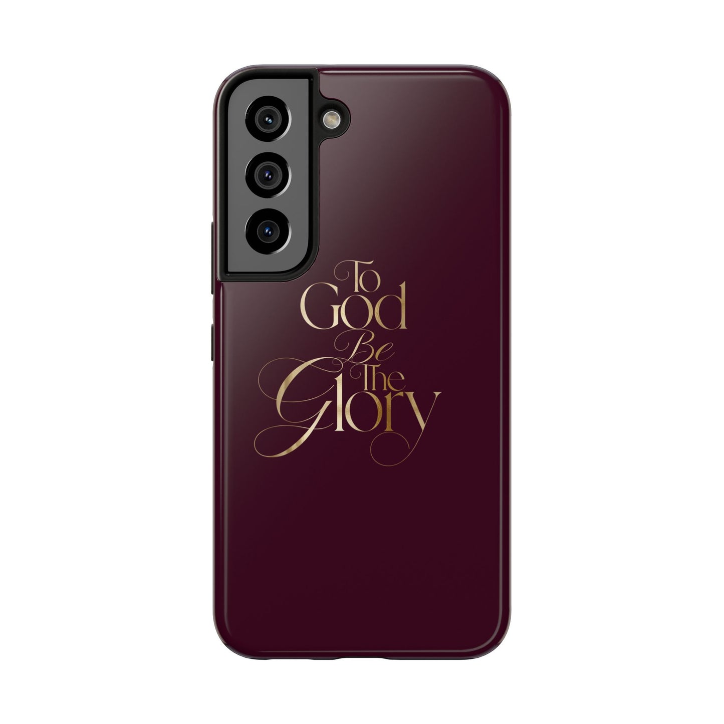 To God Be The Glory Tough Phone Case — Burgundy Gold Christian Scripture Cover