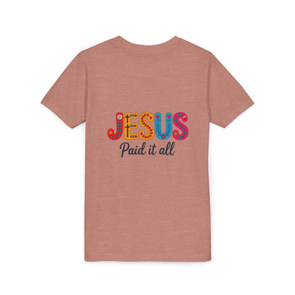 Youth Tee — "Jesus Paid It All" Colorful Faith Graphic