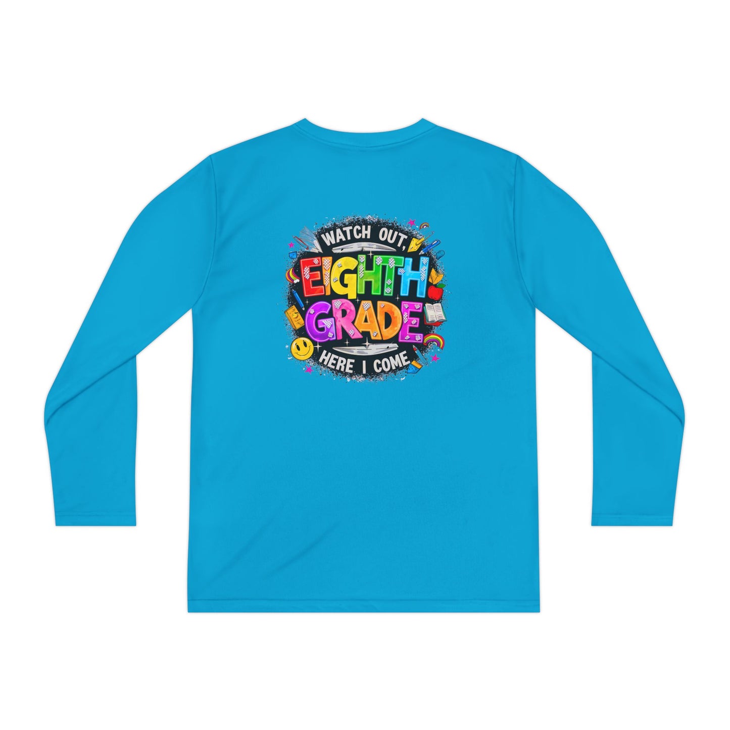 Eighth Grade Youth Long Sleeve Tee — “Watch Out Eighth Grade Here I Come” Back-to-School Shirt