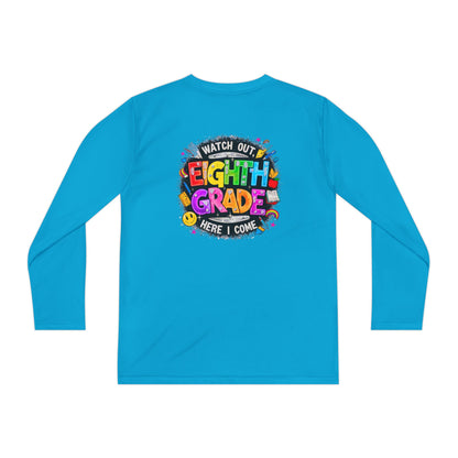 Eighth Grade Youth Long Sleeve Tee — “Watch Out Eighth Grade Here I Come” Back-to-School Shirt