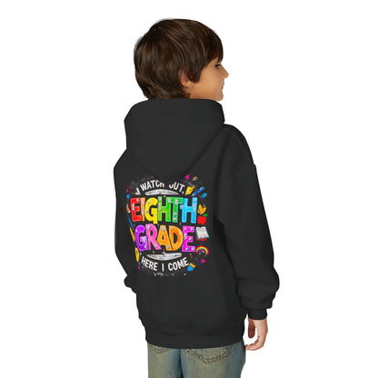 Eighth Grade Kids Hoodie - "Watch Out! Here I Come" Colorful Back-to-School Sweatshirt