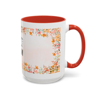 Life Began With You Mom Floral Accent Coffee Mug