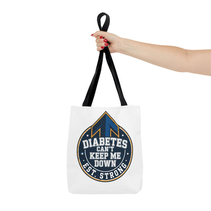 Diabetes Can't Keep Me Down Tote Bag — Inspirational Diabetes Awareness Shopper