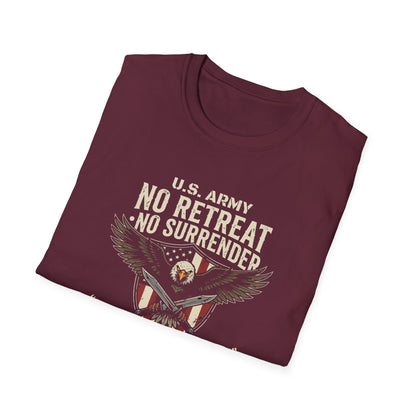 U.S. Army No Retreat No Surrender Born to Defend Freedom T-Shirt