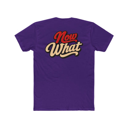 Now What Tee — Retro Script Graphic T-Shirt