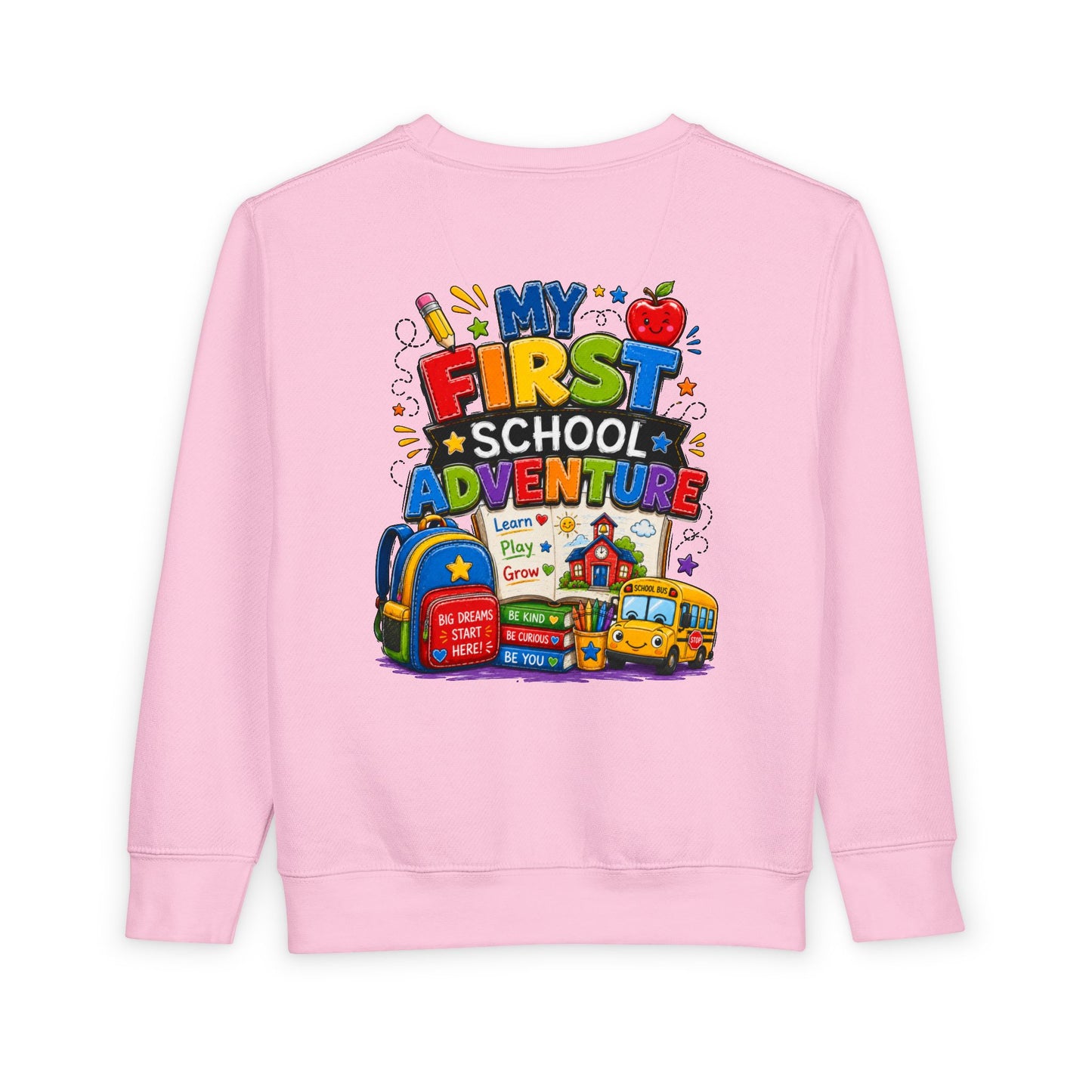Toddler Sweatshirt — "My First School Adventure" Back-to-School Kids Sweatshirt