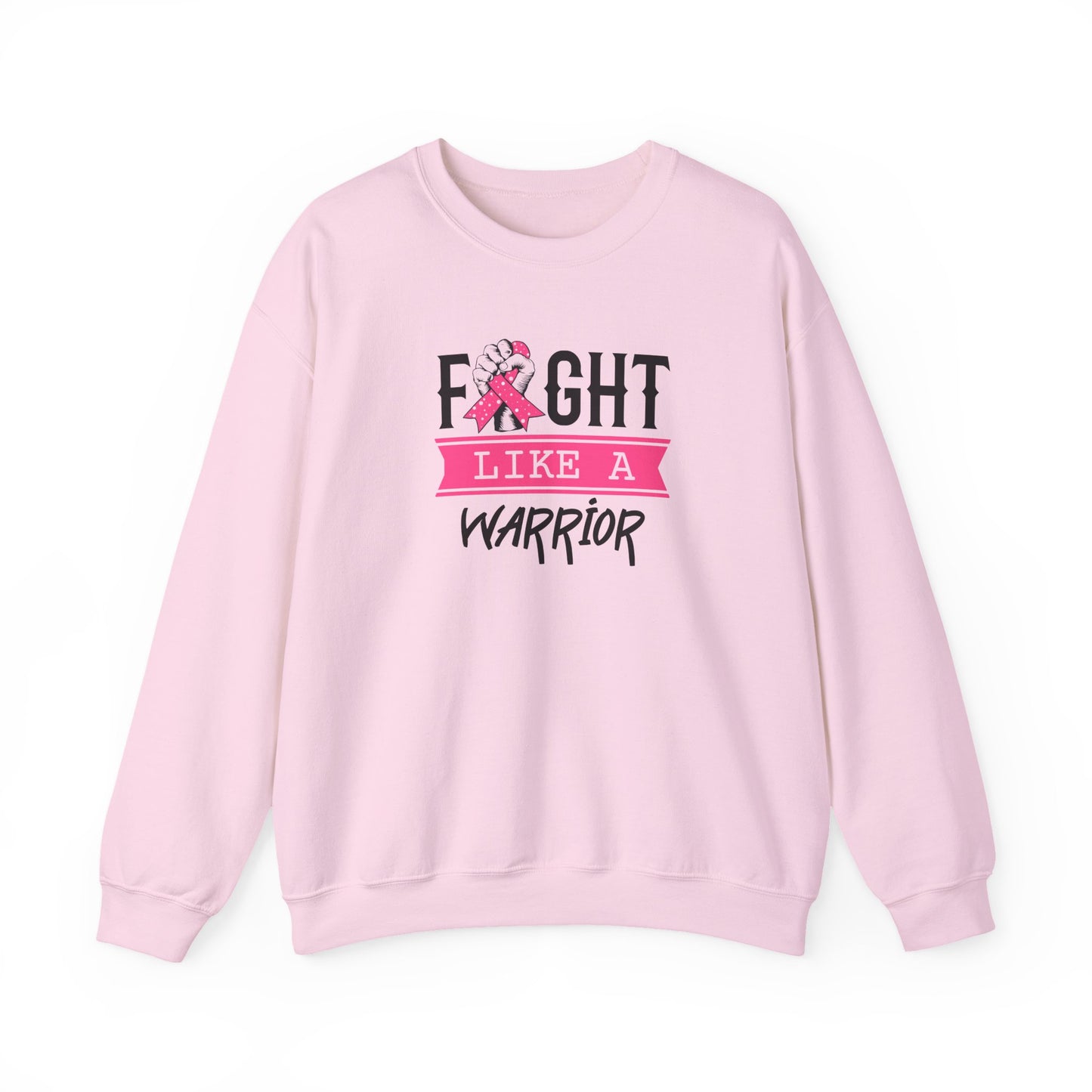 "Fight Like a Warrior" Sweatshirt