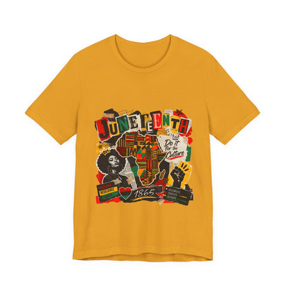Juneteenth Celebration T-Shirt — "Do It For the Culture" Graphic Tee
