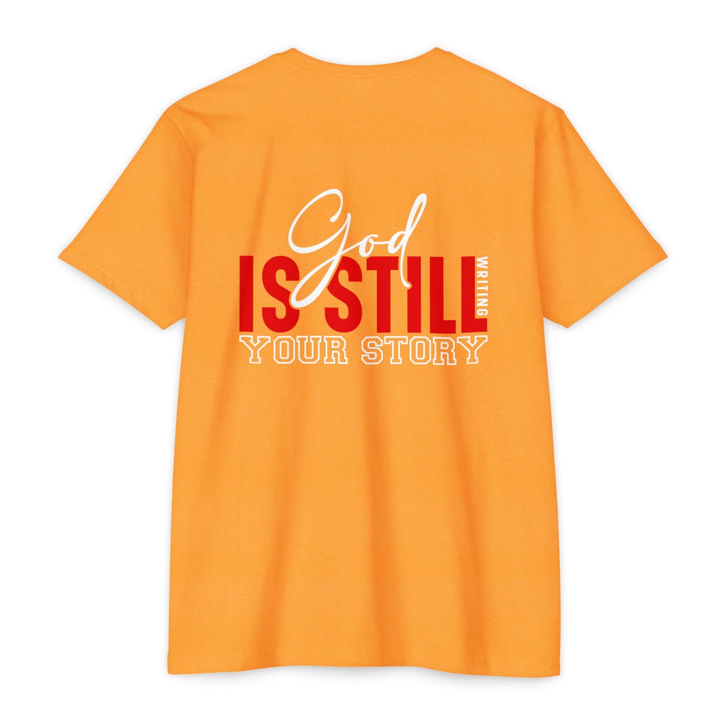 God Is Still Writing Your Story T-Shirt
