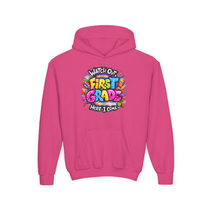 First Grade Hoodie – "Watch Out! First Grade Here I Come" Back-to-School Youth Sweatshirt