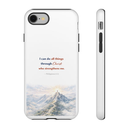 Christian Phone Case – “I Can Do All Things Through Christ” Inspirational Tough Case