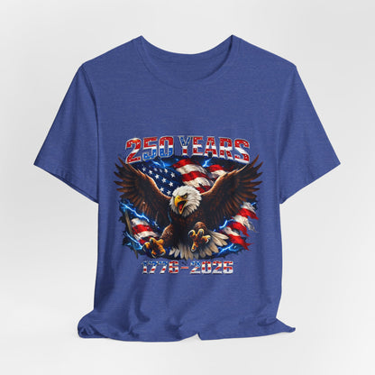 250 Years Bald Eagle American Flag T-Shirt — 1776–2026 Patriotic Tee