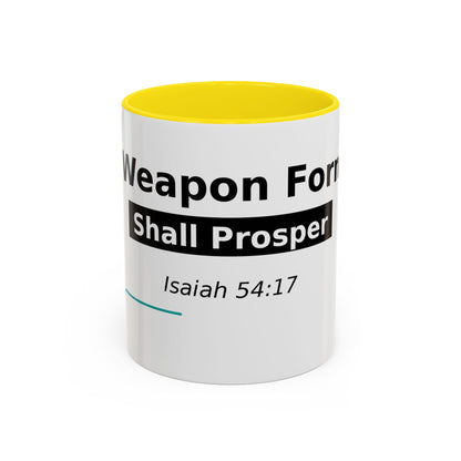 Accent Coffee Mug — "No Weapon Formed Shall Prosper" Isaiah 54:17 Inspirational Christian Mug