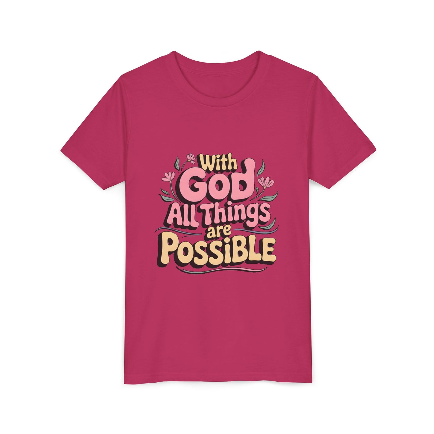 Youth Tee - "With God All Things Are Possible" Inspirational Christian Shirt