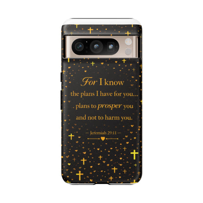 Phone Case — "For I Know" Jeremiah 29:11 Gold Cross Christian Tough Case