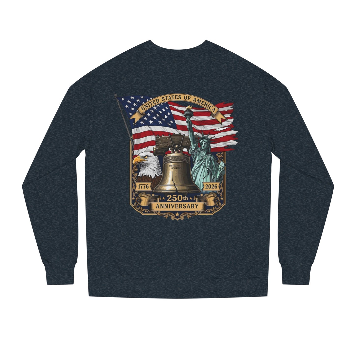 Liberty 250th Anniversary Sweatshirt — USA Flag, Statue of Liberty & Liberty Bell Design