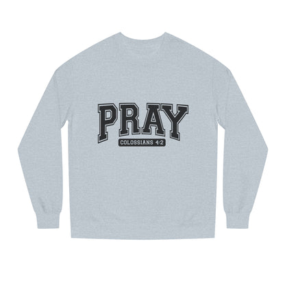 Pray Collegiate Sweatshirt — 'Colossians 4:2' Christian Crewneck