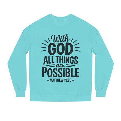 With God All Things Are Possible Sweatshirt — Matthew 19:26 Inspirational Crewneck
