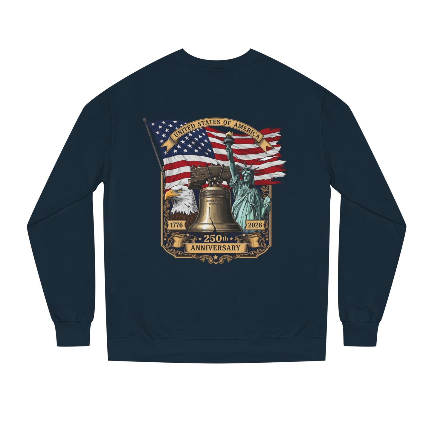 Liberty 250th Anniversary Sweatshirt — American Flag, Liberty Bell & Statue of Liberty Graphic