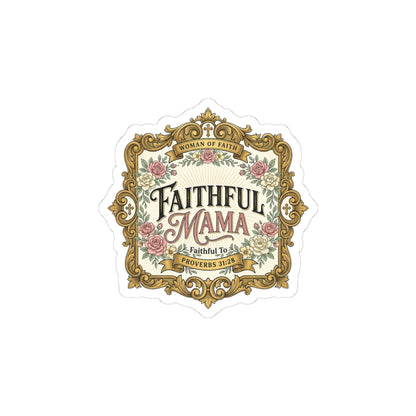 Faithful Mama Sticker | mom life, minimalist mom streetwear