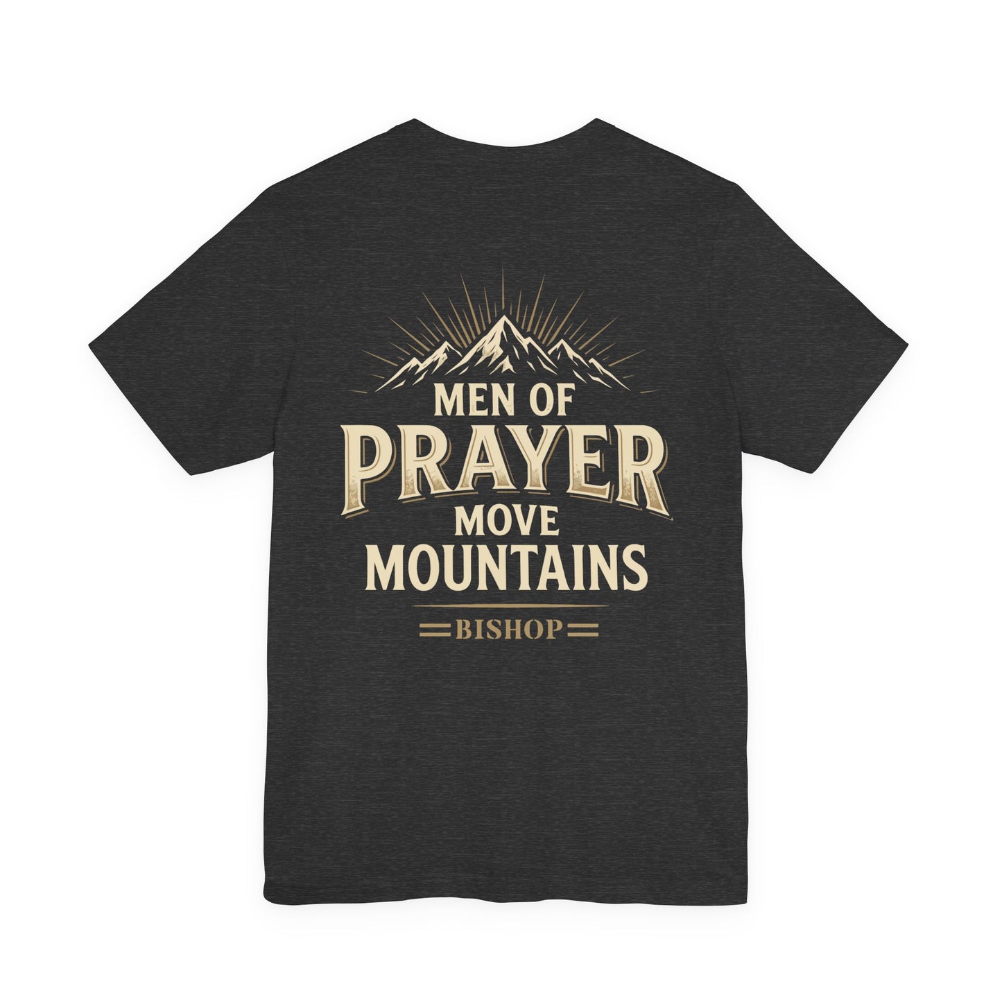 Men of Prayer Move Mountains T‑Shirt