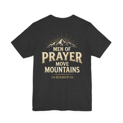 Men of Prayer Move Mountains T‑Shirt