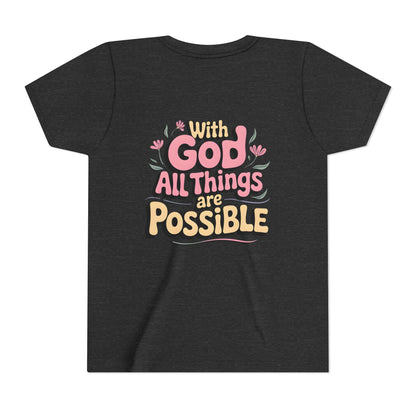 Youth Tee - "With God All Things Are Possible" Inspirational Christian Shirt