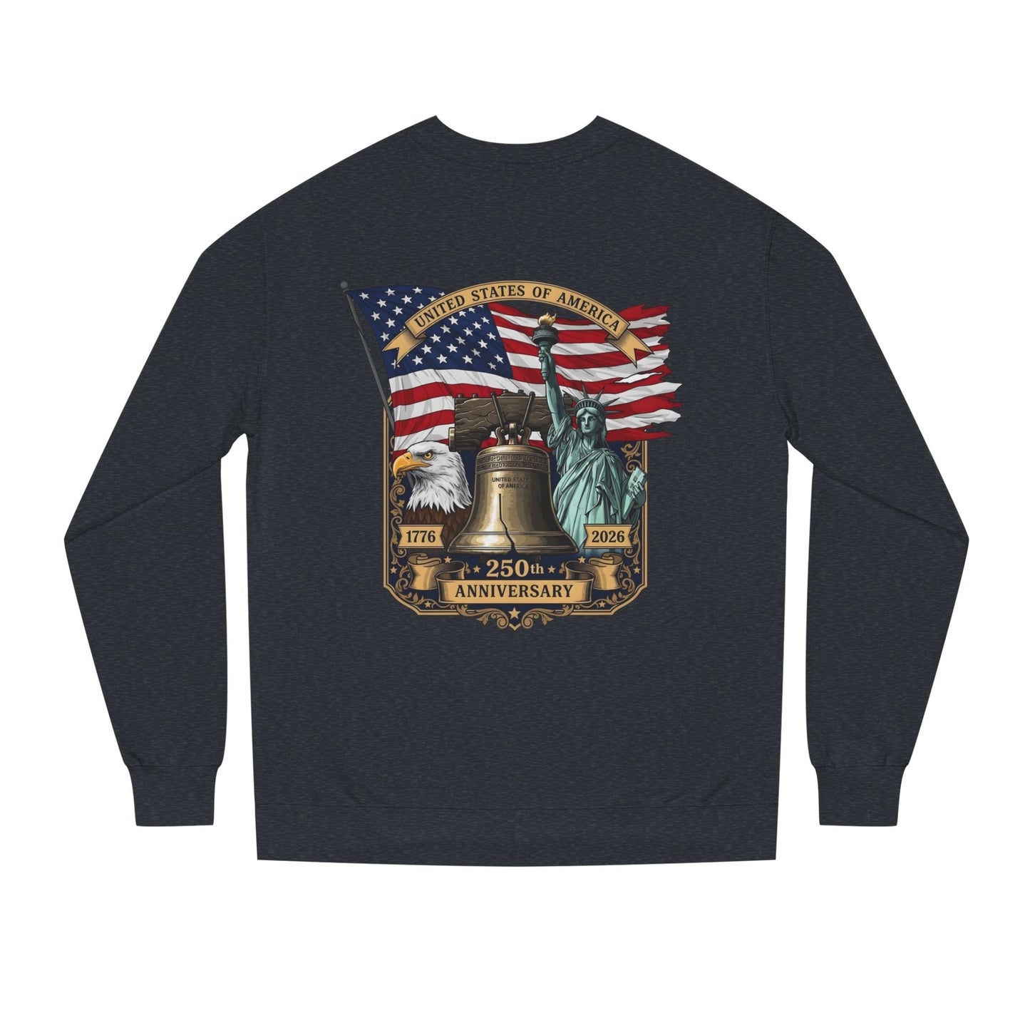 Liberty 250th Anniversary Sweatshirt — American Flag, Liberty Bell & Statue of Liberty Graphic