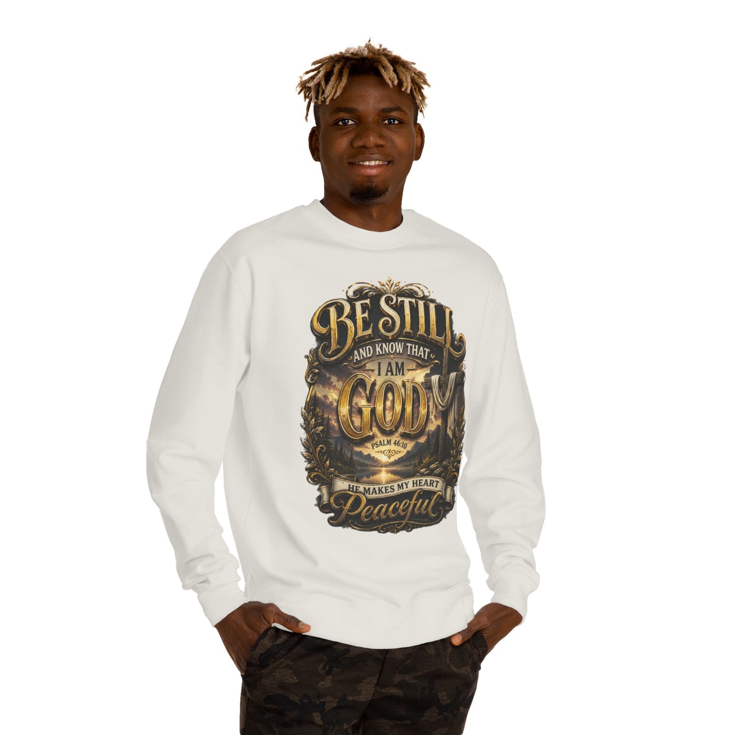 Religious Crewneck Sweatshirt — "Be Still and Know That I Am God" Peaceful Faith Design