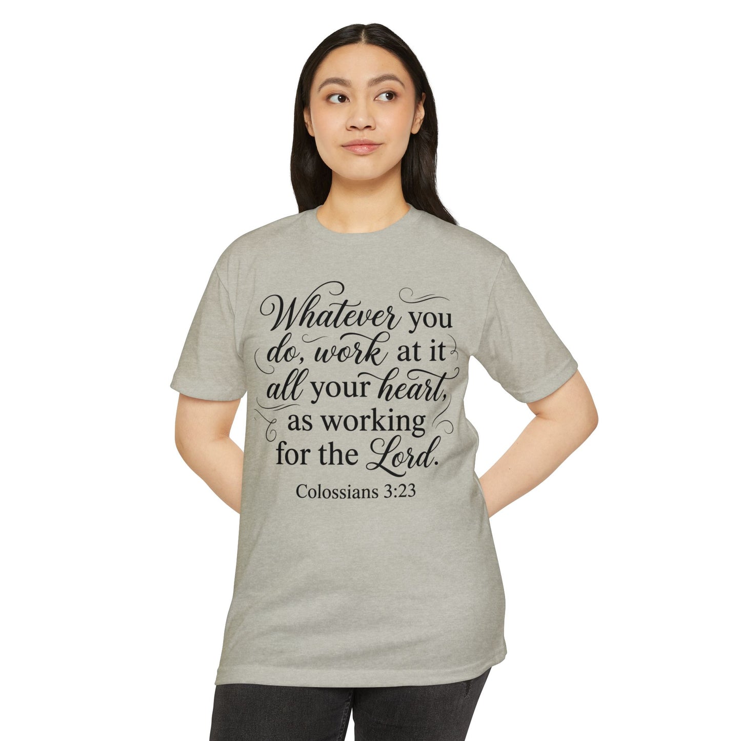 Colossians 3:23 Faith T-Shirt — "Whatever You Do, Work at It with All Your Heart" Christian Tee