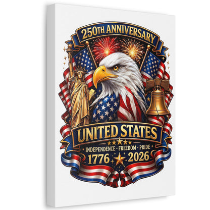 United States 250th Anniversary Stretched Canvas — 1776–2026 Patriotic Eagle Wall Art