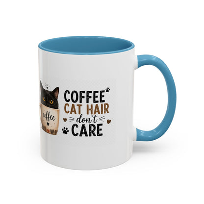 Coffee & Cat Hair Mug — "Coffee, Cat Hair, Don't Care" Accent Ceramic Coffee Mug (11/15oz)