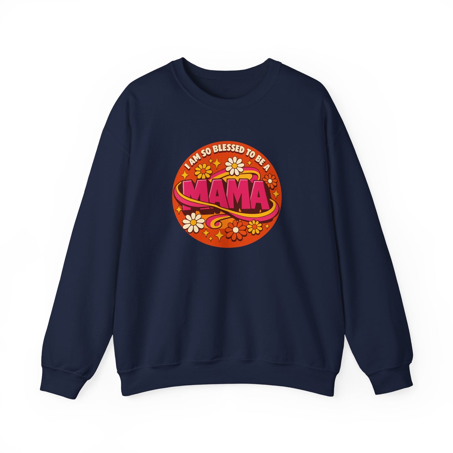 "I Am So Blessed to Be a Mama" Sweatshirt