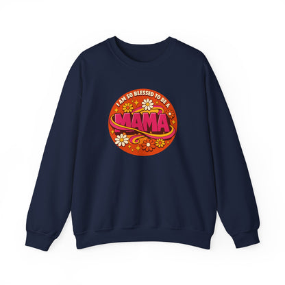"I Am So Blessed to Be a Mama" Sweatshirt