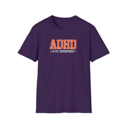 ADHD Is My Superpower T-Shirt