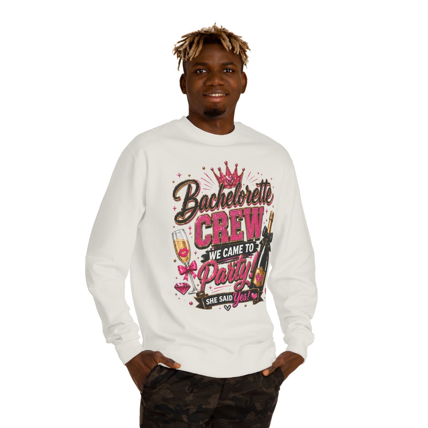 Bachelorette Crew Sweatshirt — "We Came to Party, She Said Yes" Celebration Pullover