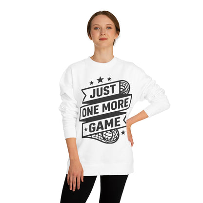 Just One More Game Sweatshirt - Lacrosse Player Crewneck