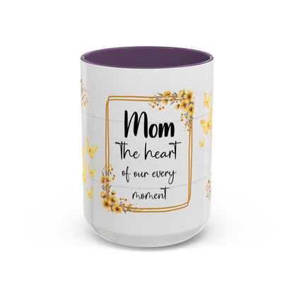 Mom Coffee Mug — "Mom the heart of our every moment" Floral Accent Mug (11/15oz)