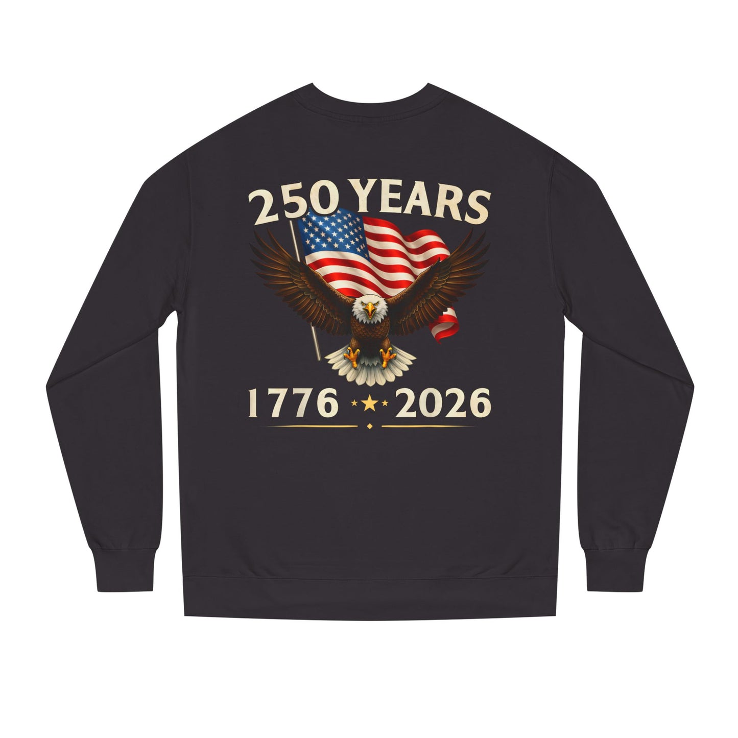 250 Years 1776–2026 Eagle Flag Crewneck Sweatshirt