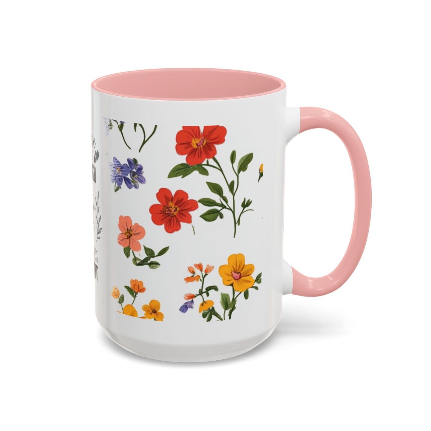 Floral "Her Love Is the Quiet Strength" Accent Coffee Mug — Inspirational Mother's Day Gift