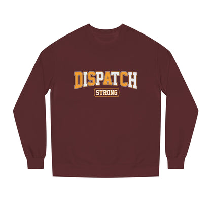 Dispatch Strong Crewneck Sweatshirt — Casual Support Tee for Dispatchers