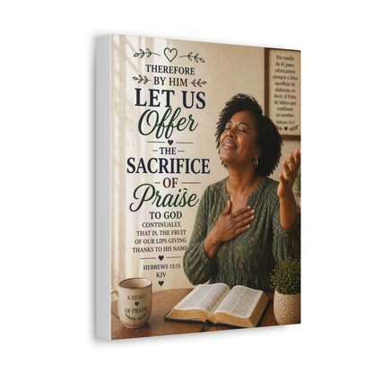 Canvas Wall Art - "Let Us Offer the Sacrifice of Praise" Scripture Print (Hebrews 13:15)