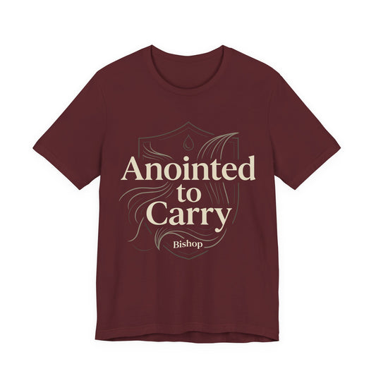 Anointed to Carry T‑Shirt — Inspirational Christian Faith Tee