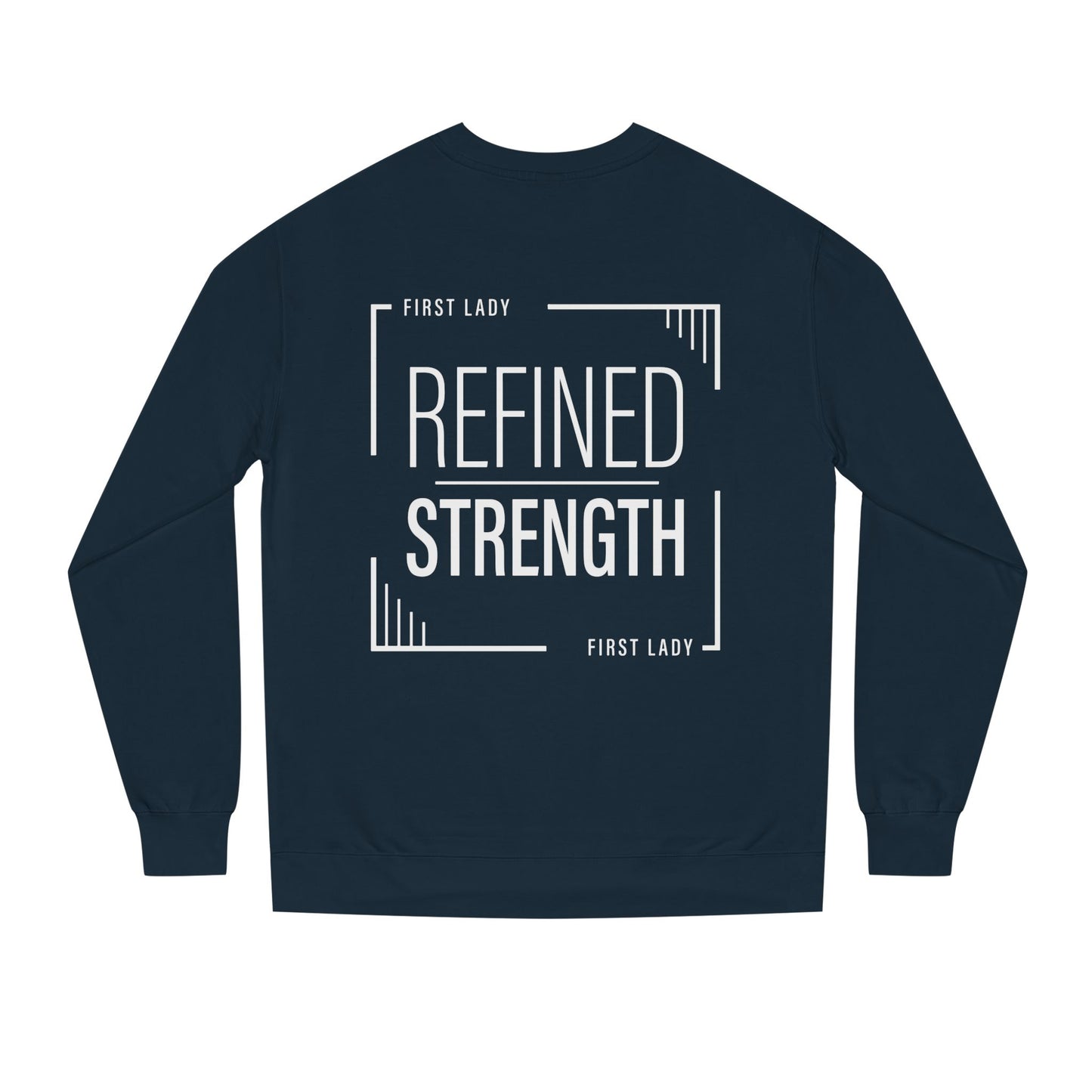 Refined Strength Sweatshirt — "First Lady" Graphic Crewneck