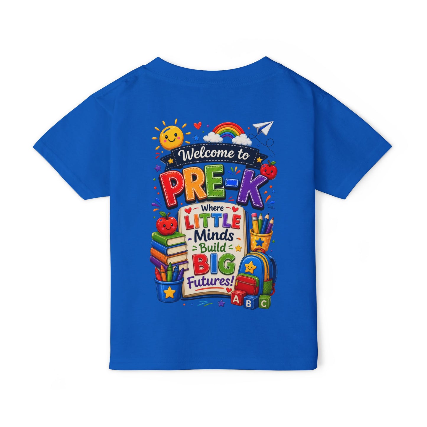 Welcome to Pre-K Toddler T-Shirt — "Where Little Minds Build Big Futures" Back-to-School Tee